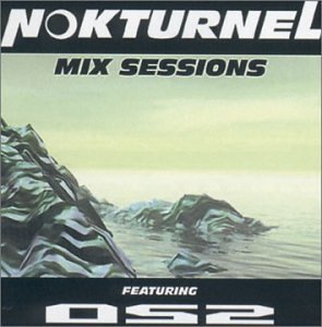 Nokturnel Mix Sessions/Dj Os2@Nokturnel Mix Sessions