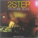 2step + Future/2step + Future@Mixed By Dj S.M.L.@Dj S.M.L./Psg/Blackjack