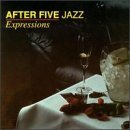 After 5 Jazz/Expressions