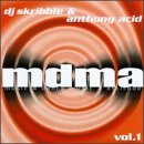 Dj Skribble & Anthony Acid/Vol. 1-Mdma@Music 4 Dance Music 4 Attitude