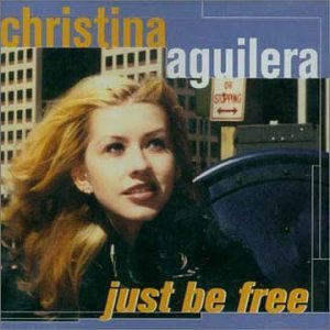 Christina Aguilera/Just Be Free