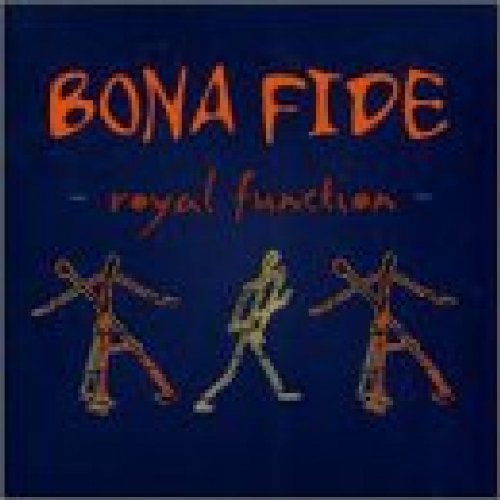 Bona Fide/Royal Function