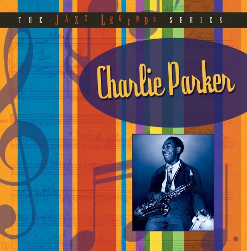 Charlie Parker/Jazz Legends