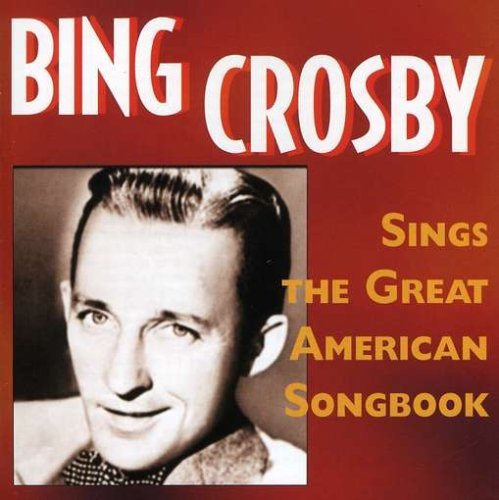 Bing Crosby/Sings The Great American Songb