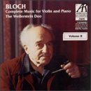 E. Bloch/Music For Vn/Pno-Vol. 2@Weilerstein Duo