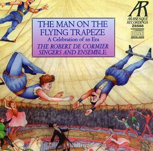 Man On The Flying Trapeze/Celebration Of An Era