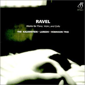 M. Ravel Works Pno Vn Vc Kalichstein Laredo Robinson Tr 