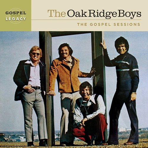 Oak Ridge Boys/Gospel Sessions