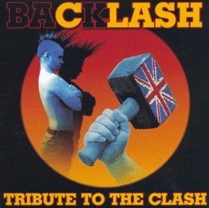 Backlash-Tribute To The Clash/Backlash-Tribute To The Clash@T/T Clash