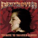 Destroyer Tribute To Twisted Sister Soulless Syn Black Earth T T Twisted Sister 