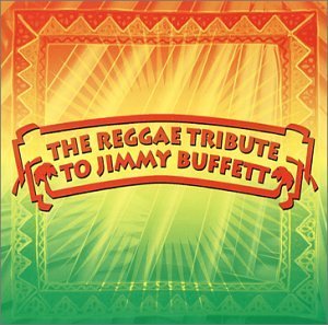 Jimmy Buffett: Reggae Tribute/Jimmy Buffett: Reggae Tribute@T/T Jimmy Buffett
