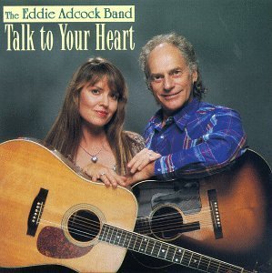 Eddie Band Adcock/Talk To Your Heart