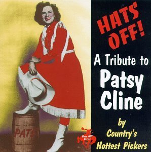 Hats Off! Tribute To Patsy Cli/Hats Off! Tribute To Patsy Cli@Thoraton/Turner/Howard/Cushman@T/T Patsy Cline