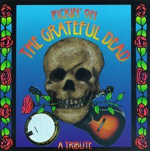 Pickin' On The Grateful Dead/Vol. 1-Pickin' On The Grateful@West/Mullins/Rosenberg/Flores@T/T Grateful Dead