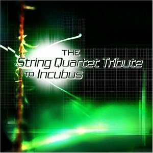 String Tribute To Incubus/String Tribute To Incubus@T/T Incubus