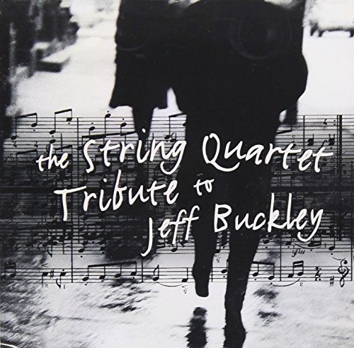 Tribute To Jeff Buckley/String Quart Tribute To Jeff B@T/T Jeff Buckley