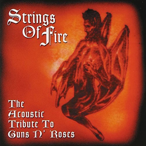 Strings Of Fire: Acoustic Trib/Strings Of Fire: Acoustic Trib@Truit/Jones/Kringel/Tatnall@T/T Guns & Roses