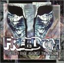 Freedom/Freedom@Scarecrow Adams/Tavu/Silverson@T/T Rage Against The Machine