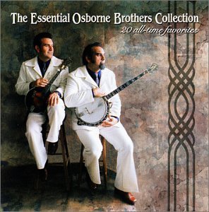 Osborne Brothers/Essential Osborne Brothers Collection