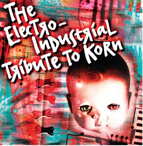Tribute To Korn/Electro-Industrial Tribute To@T/T Korn