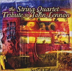 Tribute To John Lennon String Quart Tribute To John L T T John Lennon 