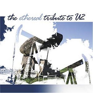 Ethereal Tribute To U2/Ethereal Tribute To U2@T/T U2