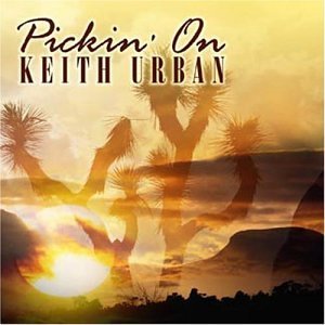 Pickin' On Keith Urban/Pickin' On Keith Urban@T/T Keith Urban