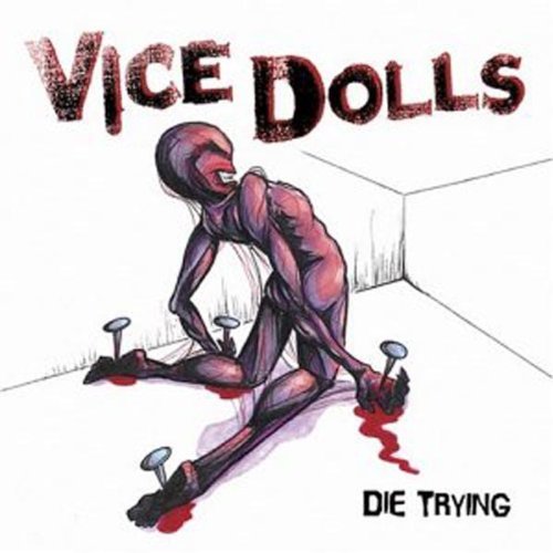 Vice Dolls/Die Trying