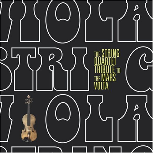 Tribute To Mars Volta/String Quartet Tribute To Mars@T/T Mars Volta