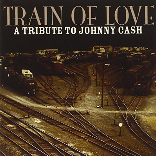 Tribute To Johnny Cash Train Of Love Tribute To John T T Johnny Cash 