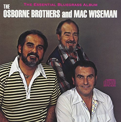 Wiseman/Osborne Bros./Essential Bluegrass Album