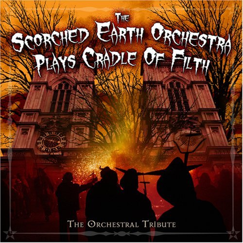 Cradle Of Filth: Scorched Eart/Cradle Of Filth: Scorched Eart