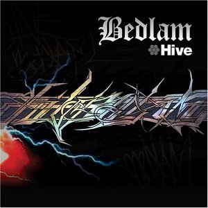 Hive Bedlam Explicit Version 