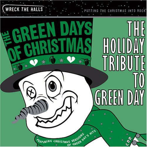 Tribute To Green Day Green Days Of Christmas Holid T T Green Day 
