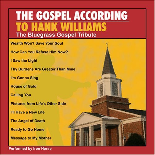 Tribute To Hank Williams/Gospel According To Hank Willi