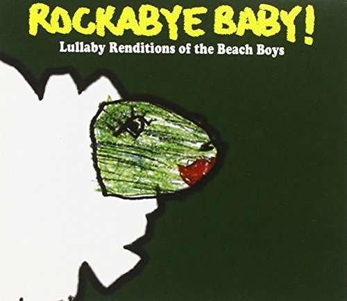 Rockabye Baby!/Lullaby Renditions Of The Beac