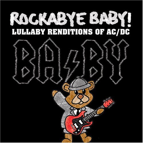 Rockabye Baby!/Lullaby Renditions Of Ac/Dc