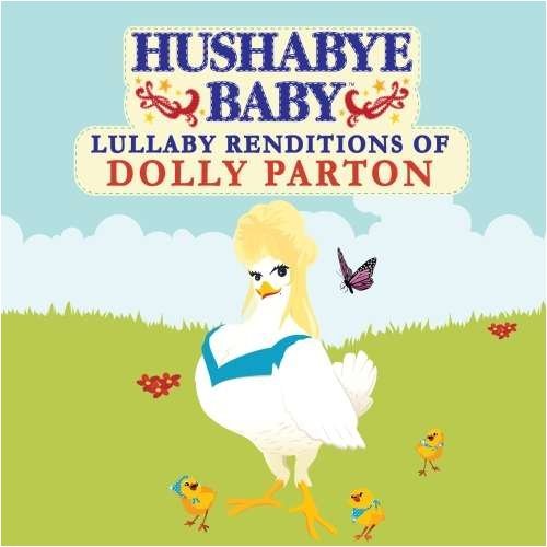 Hushabye Baby!/Lullaby Renditions Of Dolly Pa