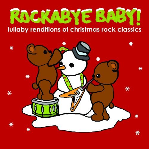 Rockabye Baby! Lullaby Renditions Of Christma 
