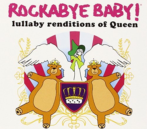 Rockabye Baby!/Lullaby Renditions Of Queen