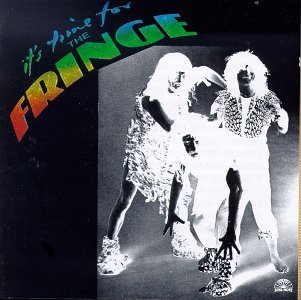 Fringe/It's Time For The Fringe