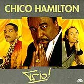 Chico Hamilton/Trio!