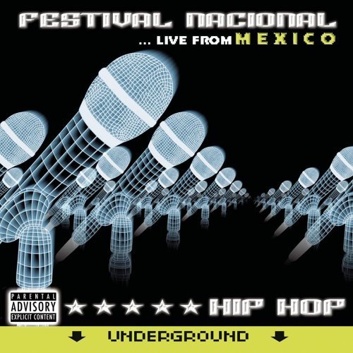 Festival Nacional De Hip Hop U/Festival Nacional De Hip Hop U@Explicit Version