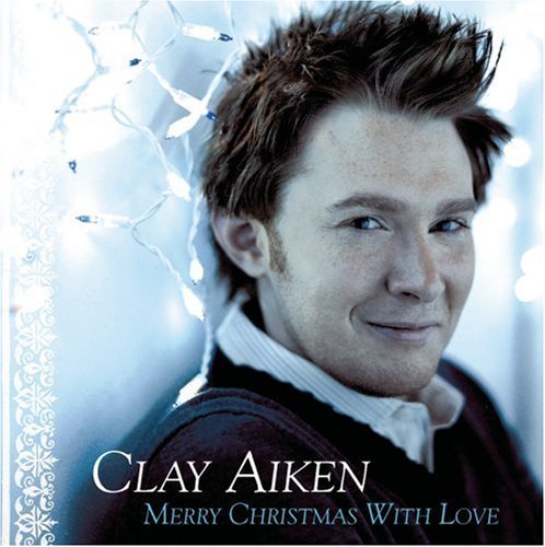 Clay Aiken/Merry Christmas With Love