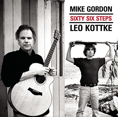 Leo Kottke/Mike Gordon/Sixty Six Steps
