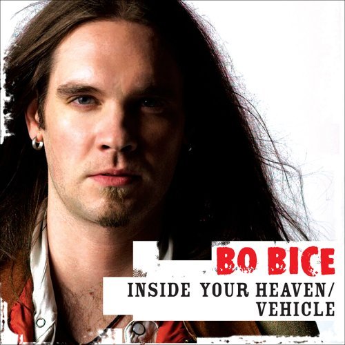 Bo Bice/Inside Your Heaven