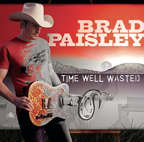 Brad Paisley Time Well Wasted 