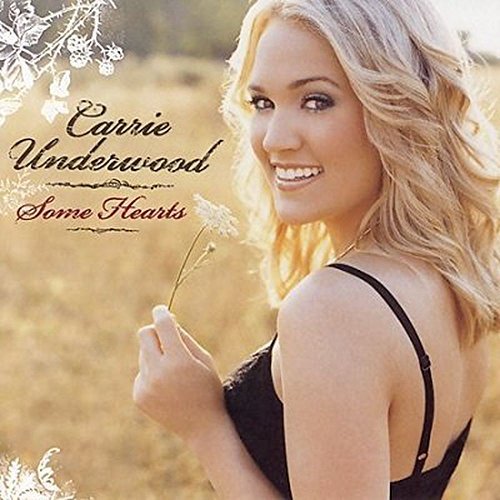 Carrie Underwood/Some Hearts