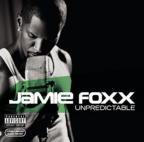 Jamie Foxx/Unpredictable@Explicit Version