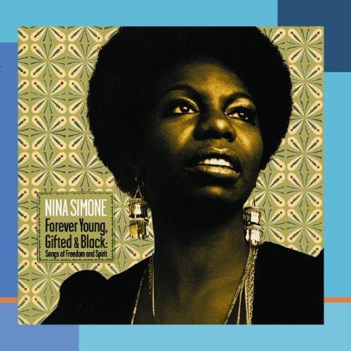 Nina Simone/Forever Young Gifted & Black: